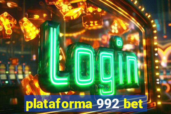 plataforma 992 bet